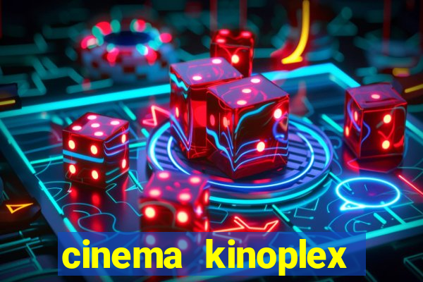 cinema kinoplex norte shopping